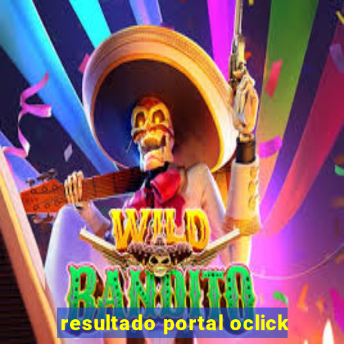 resultado portal oclick